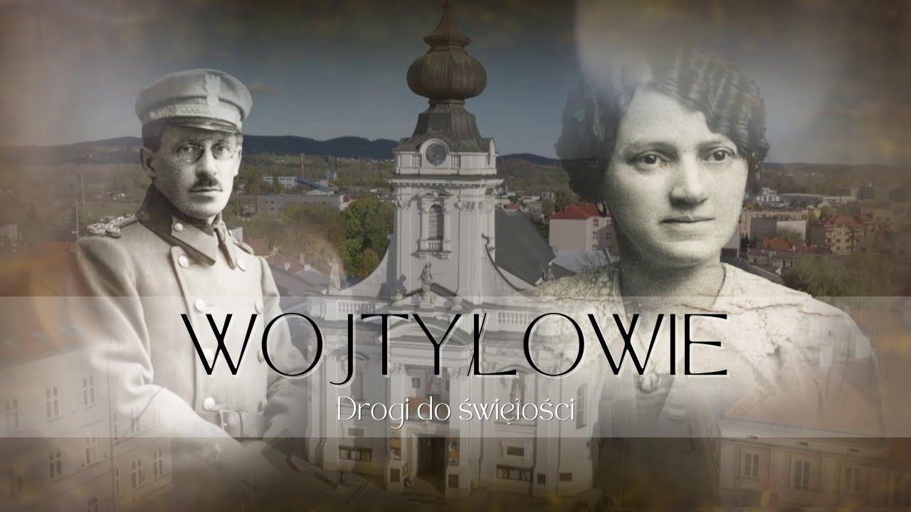 Wojtyłowie. Drogi do świętości